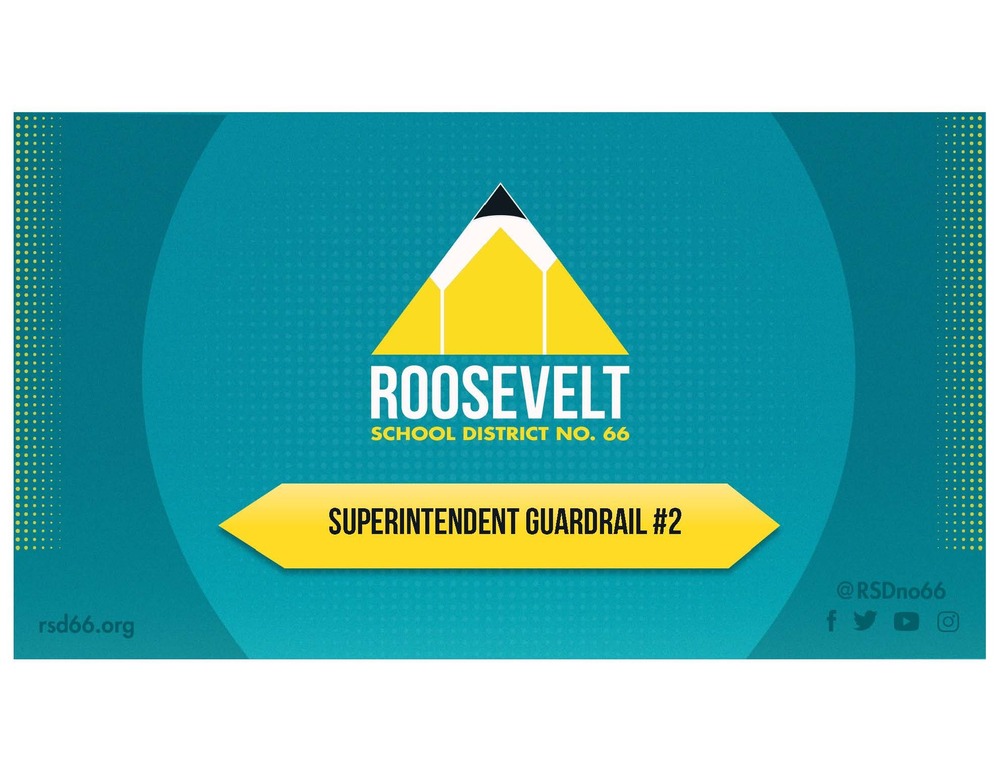 Graphic with Roosevelt logo and text Superintendent Guardrail 2
