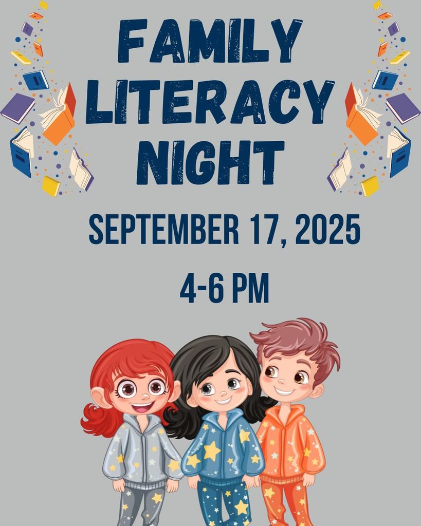 Family Literacy Night. September 17, 2025 from 4-6 PM