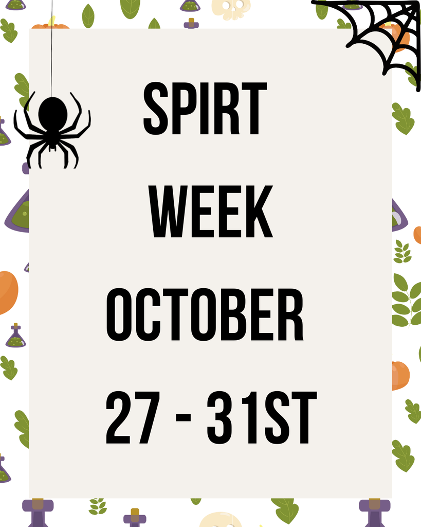 SPIRT WEEK October 27 - 31st