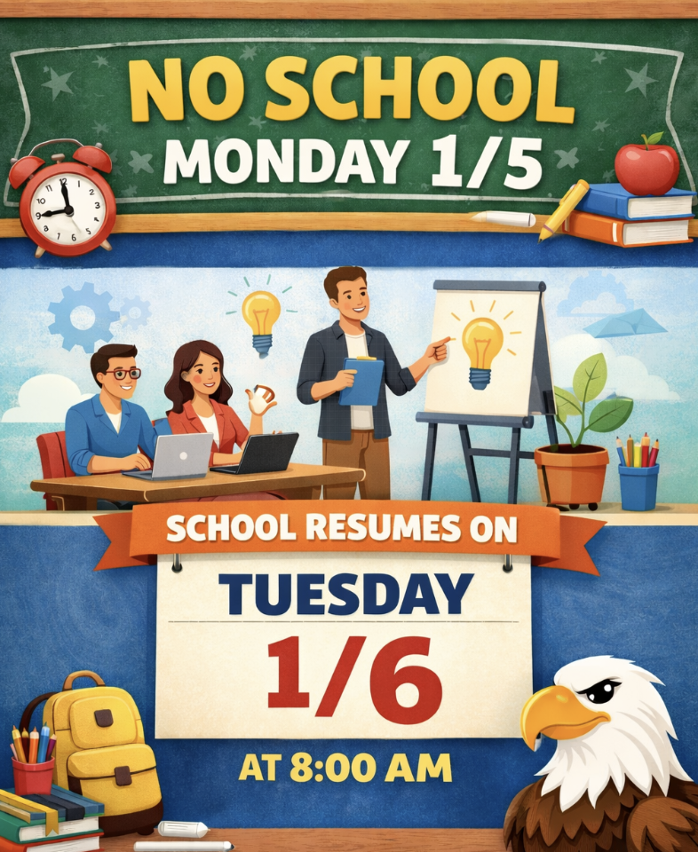 No School Monday 1/5, School Resumes on Tuesday 1/6 at 8:00am