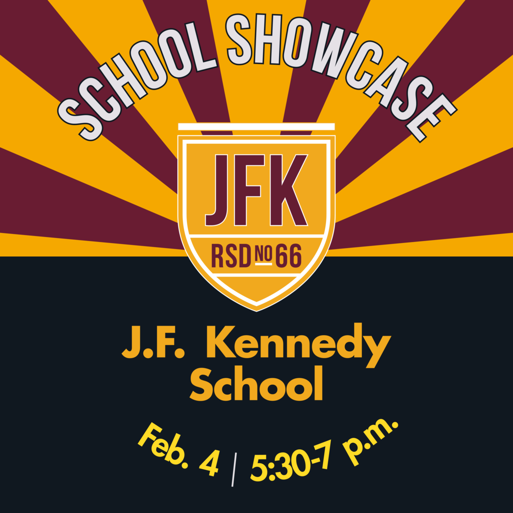 An image with gold and maroon alternating rays above a black field underneath the text “School Showcase Feb. 4 | 5:30-7 p.m.” and the J.F. Kennedy logo.
