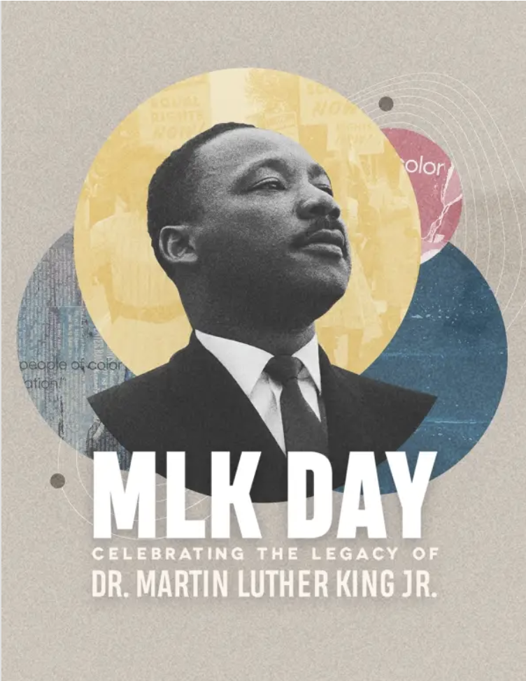 MLK Day Celebrating the Legacy of Dr. Martin Luther King Jr.