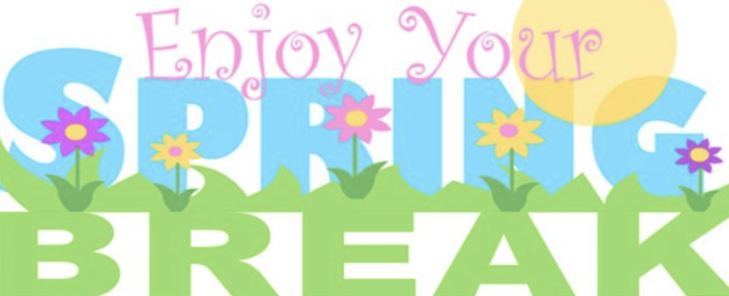 Enjoy Spring Break