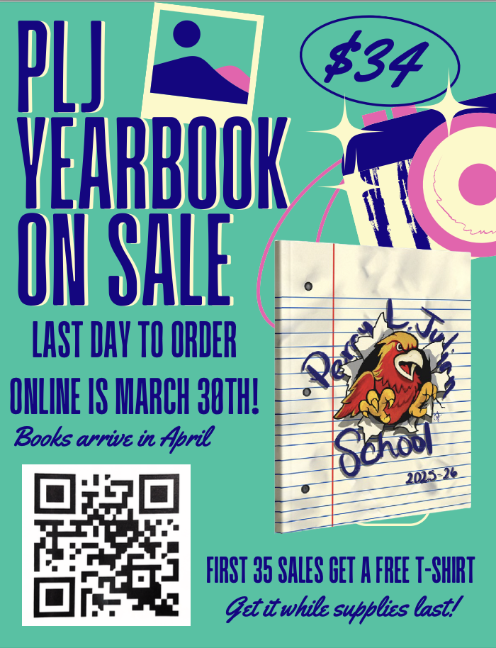 PLJ Yearbook on Sale Last Day to Order Online is March 30th Books will arrive in April $34 First 35 sales get a free t-shirt while supplies last