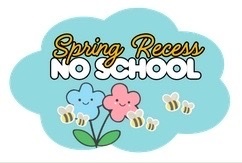 Teal color cloud with yellow cursive writing for spring recess over white capital bubble letters that spell no school. One pink and one blue animated daisy flower  with two small green leafs at the bottom. six small animated bumble bees flying around the two flowers