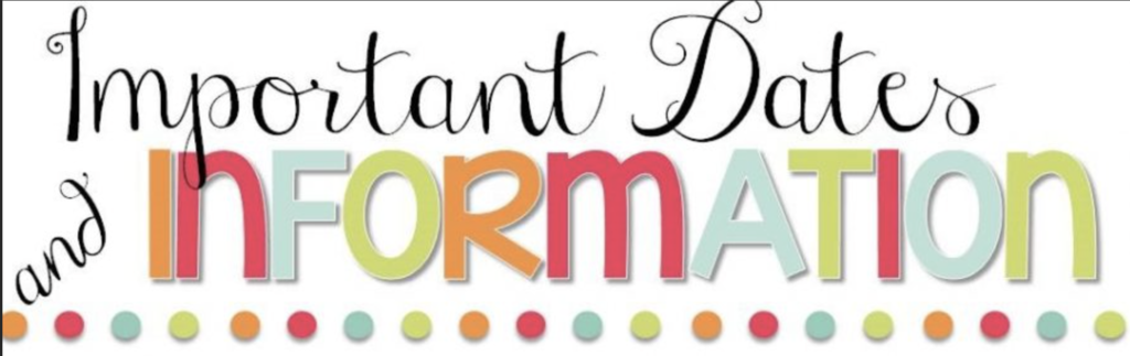 important dates and information