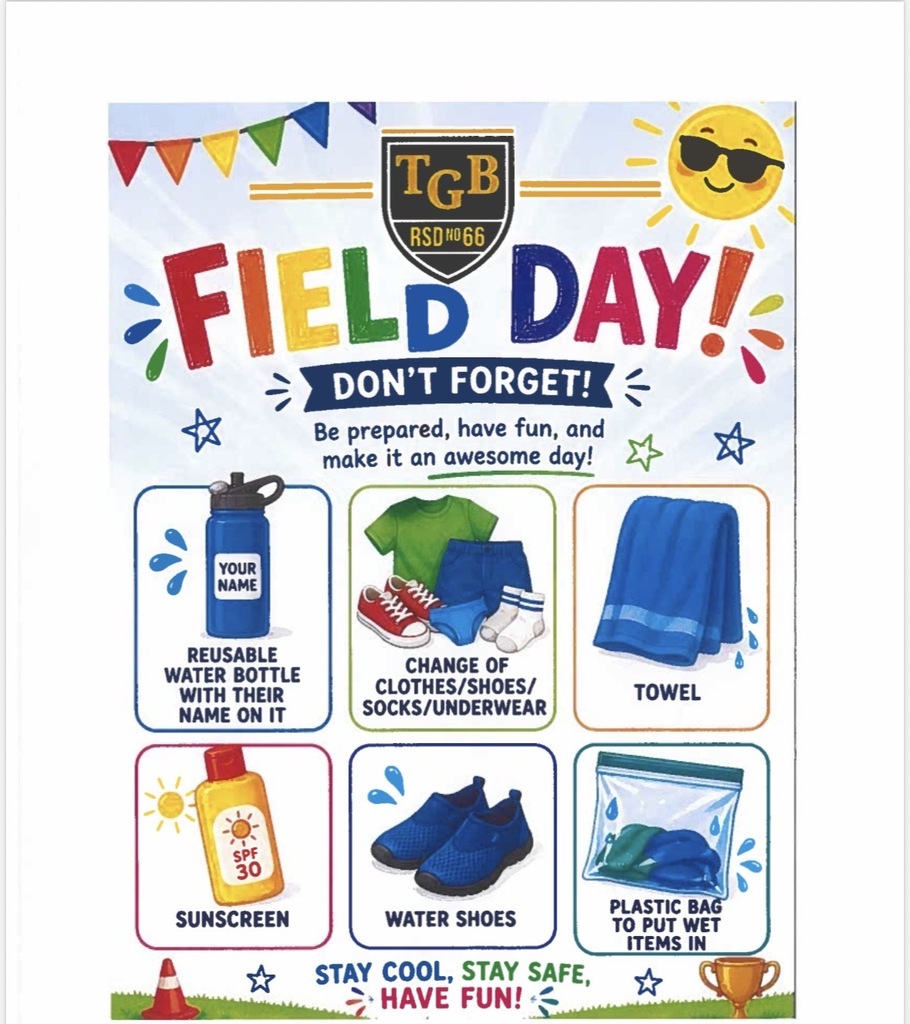 Colorful school “Field Day” reminder poster with a cheerful design, including a sun wearing sunglasses and festive bunting. The headline reads “FIELD DAY! Don’t forget! Be prepared, have fun, and make it an awesome day!” Below are illustrated items students should bring: a reusable water bottle labeled with their name, a change of clothes (shirt, shorts, shoes, socks, underwear), a towel, sunscreen (SPF 30), water shoes, and a plastic bag for wet items. The bottom text says, “Stay cool, stay safe, have fun!”