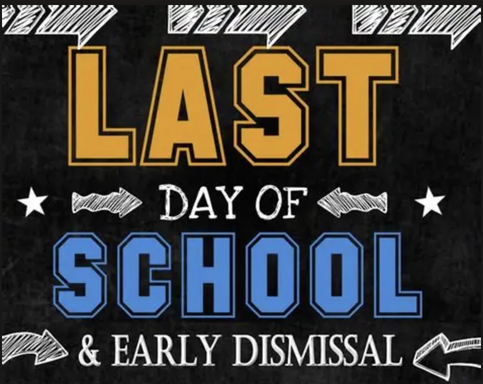 last day of school and early dismissal