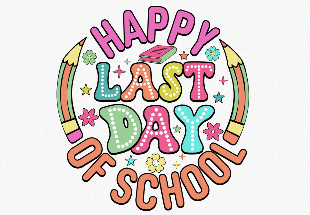 happy last day of school