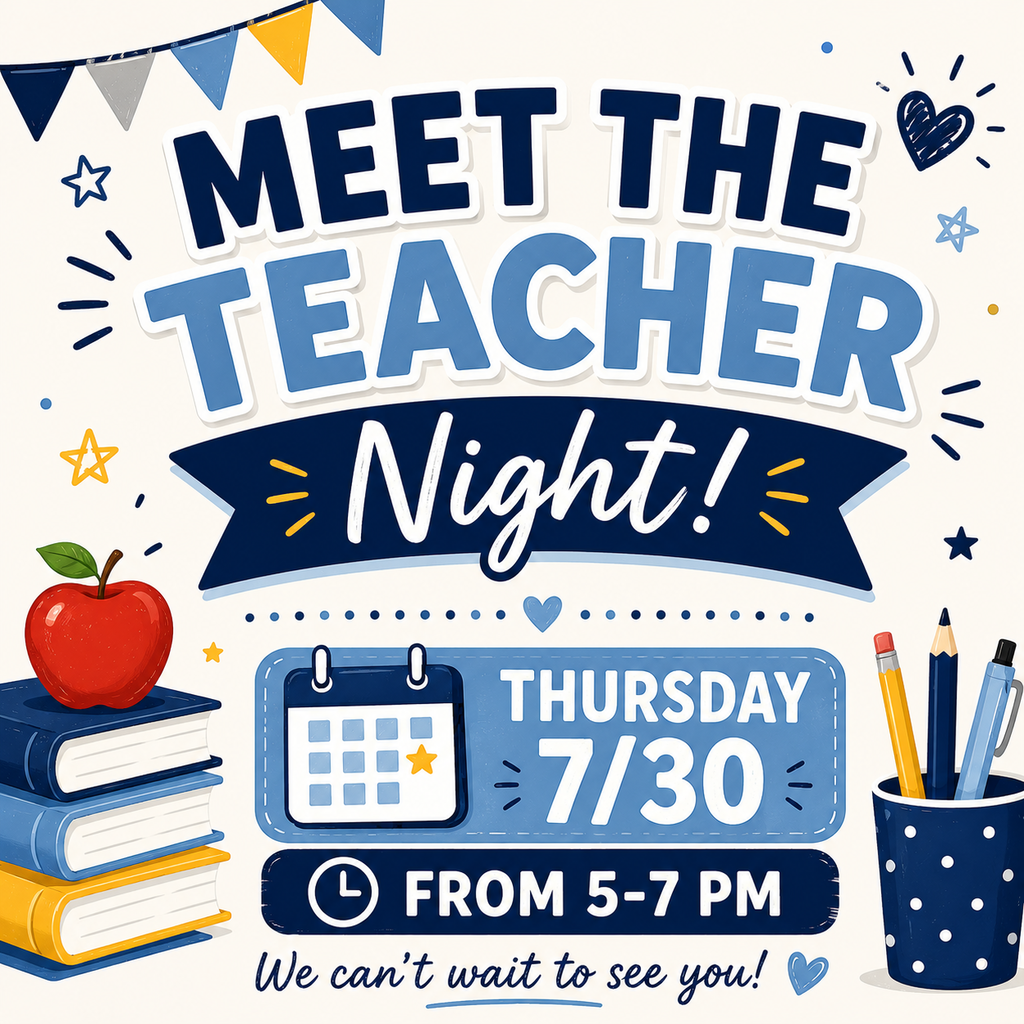 A square graphic announcing "Meet the Teacher Night!" for Irene Lopez Academy of the Arts. The design features navy blue, light blue, and gold school-themed colors with books, an apple, pencils, and a calendar icon. The event details read: Thursday, July 30, from 5:00–7:00 PM, followed by the message, "We can't wait to see you!"