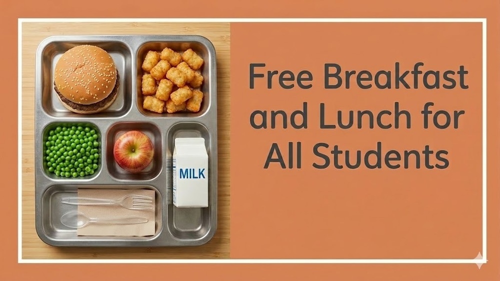 A traditional school lunch graphic featuring a stainless steel tray with a burger, tater tots, peas, a red apple, and a milk carton, next to the text "Free Breakfast and Lunch for All Students."