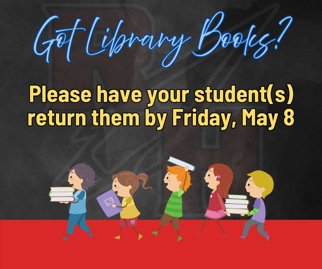 Return library books Friday May 8