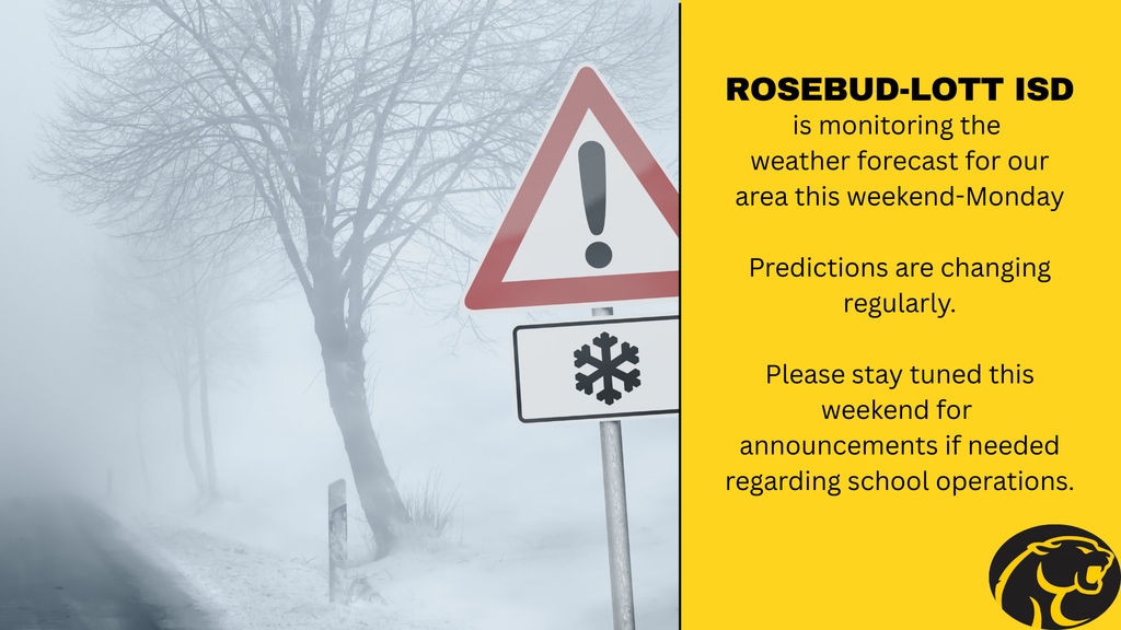 Snowy weather picture that includes text stating the RLISD is monitoring the situation and will update everyone when decisions are made. 
