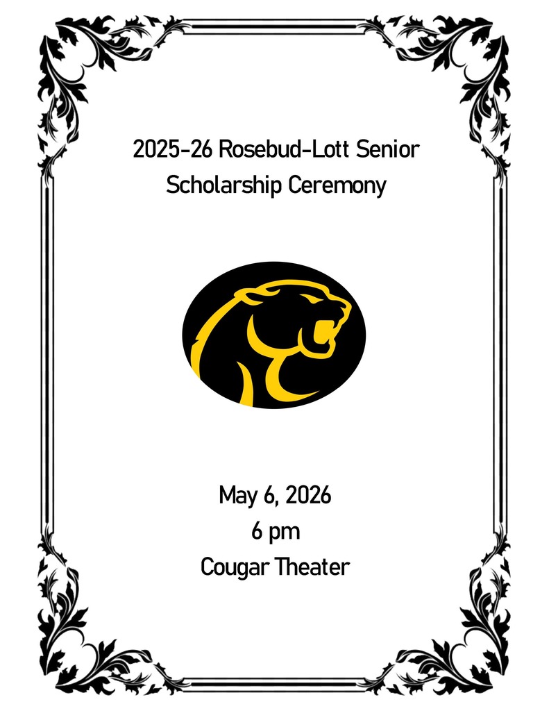 Invitation with ornate black floral border, featuring a panther logo. Text: "2025-26 Rosebud-Lott Senior Scholarship Ceremony, May 6, 2026, 6 pm, Cougar Theater."