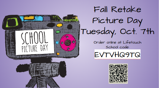 Fall Retake Picture Day Tuesday, Oct. 7th Order online at Lifetouch School code: EVTVHQ9TQ