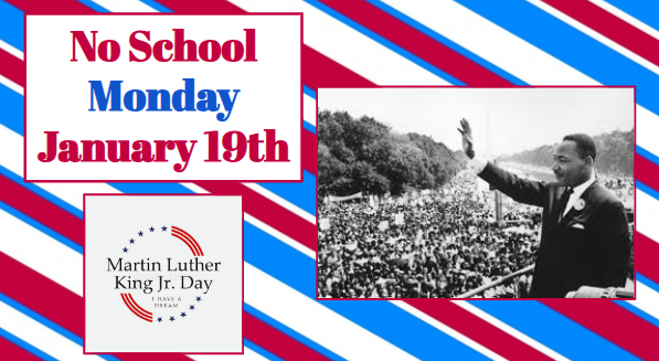 No school Monday January 19th Martin Luther King Jr. Day speech picture