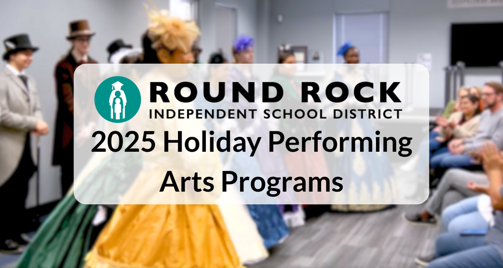 Round Rock ISD 2025 Holiday Performing arts Programs