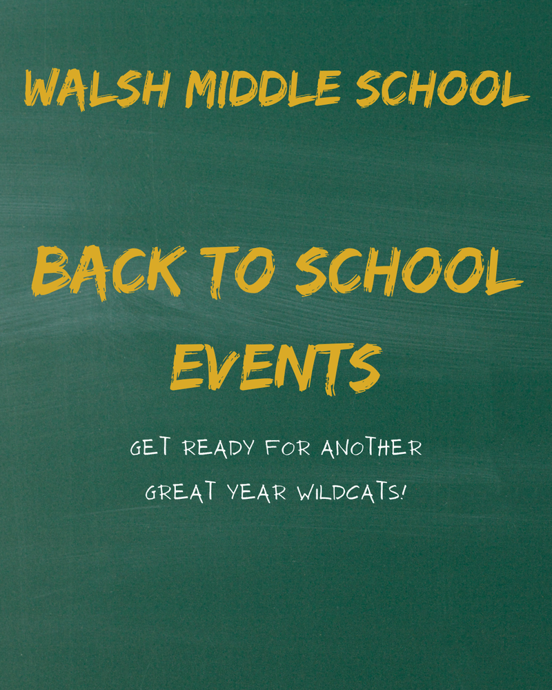 walsh middle schoool back to school events