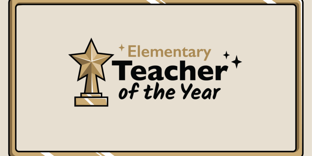 Elementary Teacher of the Year!