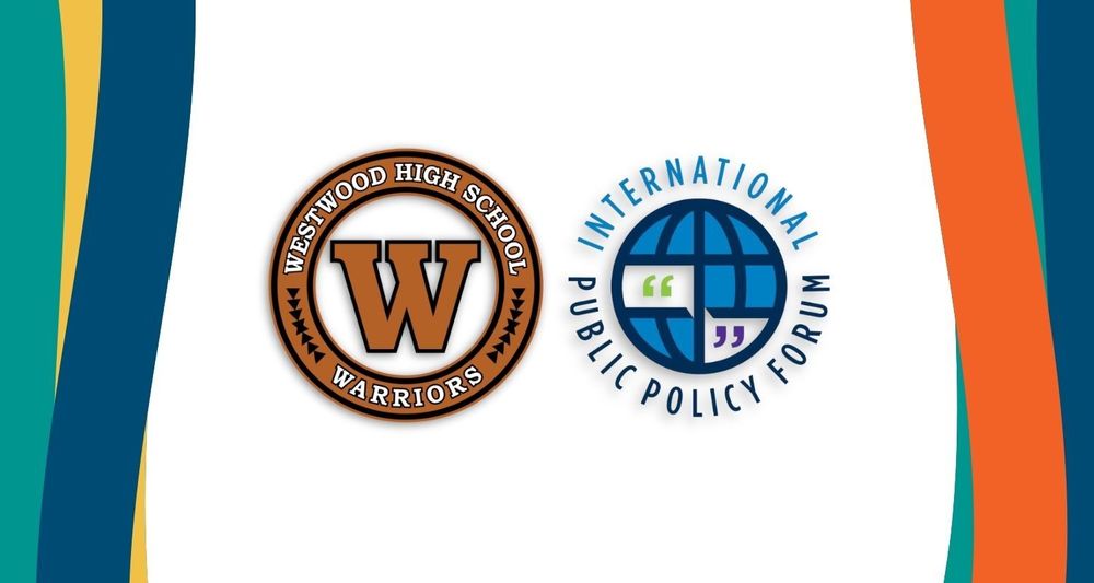 Westwood High School Logo and the International Public Policy Forum Logo