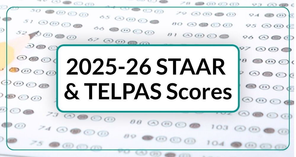 2025-26 STAAR & TELPAS Scores