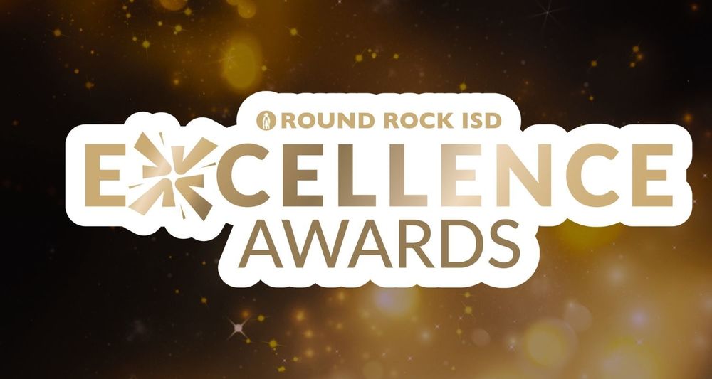 Round Rock ISD Excellence Awards