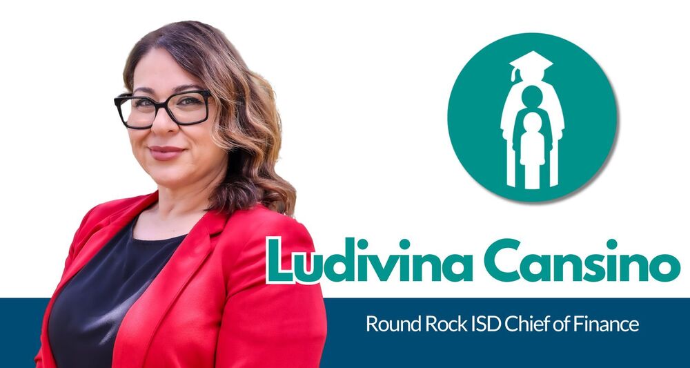 Ludivina Cansino ROund ROck ISD Chief of FInance