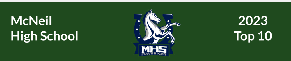 McNeil High School 2023 Top 10