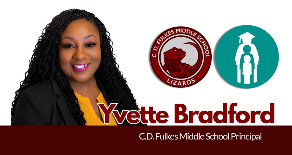 Yvette Bradford, C.D. Fulkes Middle School Principal