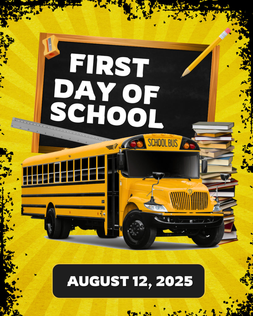 First Day of School Aug. 12, 2025