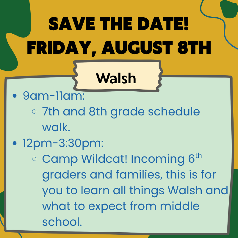 Save the date, camp wildcat and grade schedule walks, friday , august 8th