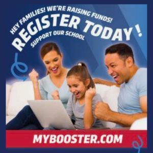 Hey Families! We're raising funds! Register Today Support our school  Mybooster.com