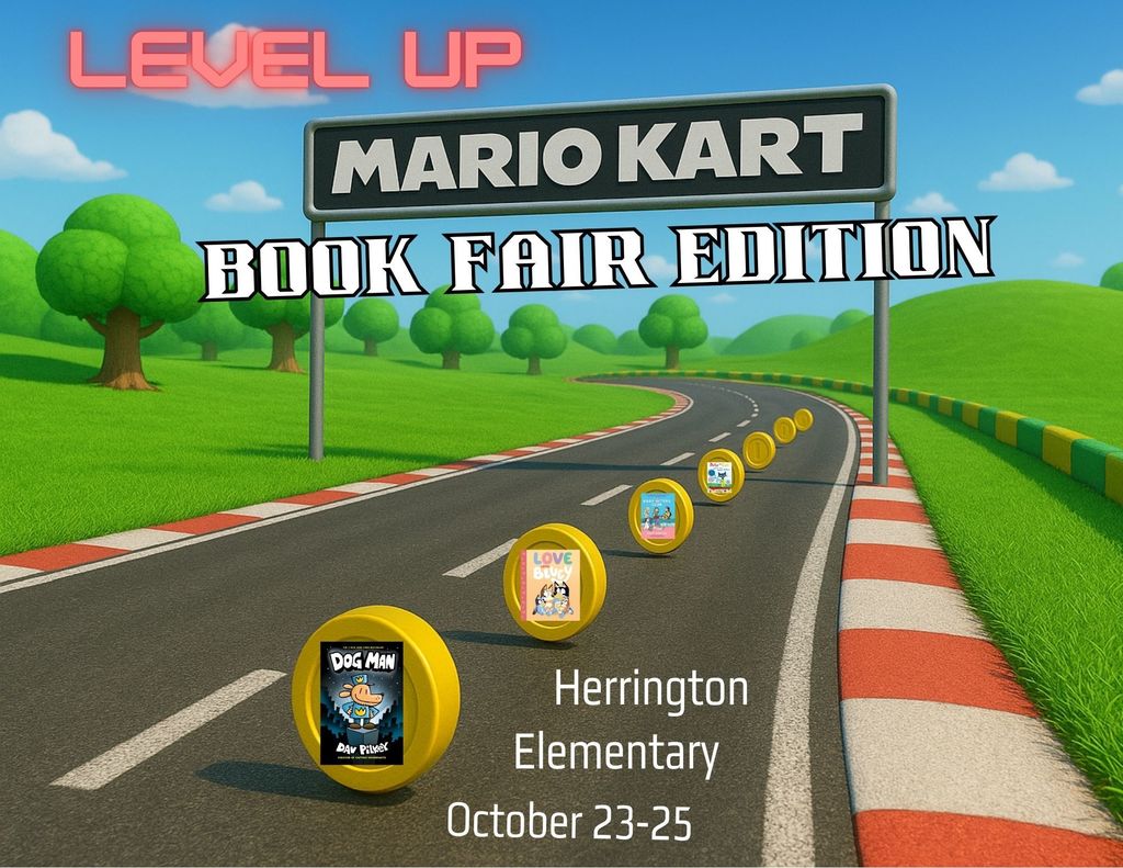 Level Up Mario Kart Book Fair Edition Herrington Elementary October 23-25