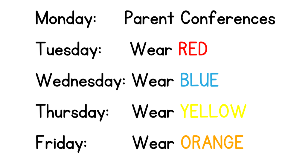 Color Week is October 14-17. Wear red on Tuesday, blue on Wednesday, yellow on Thursday, and orange on Friday!