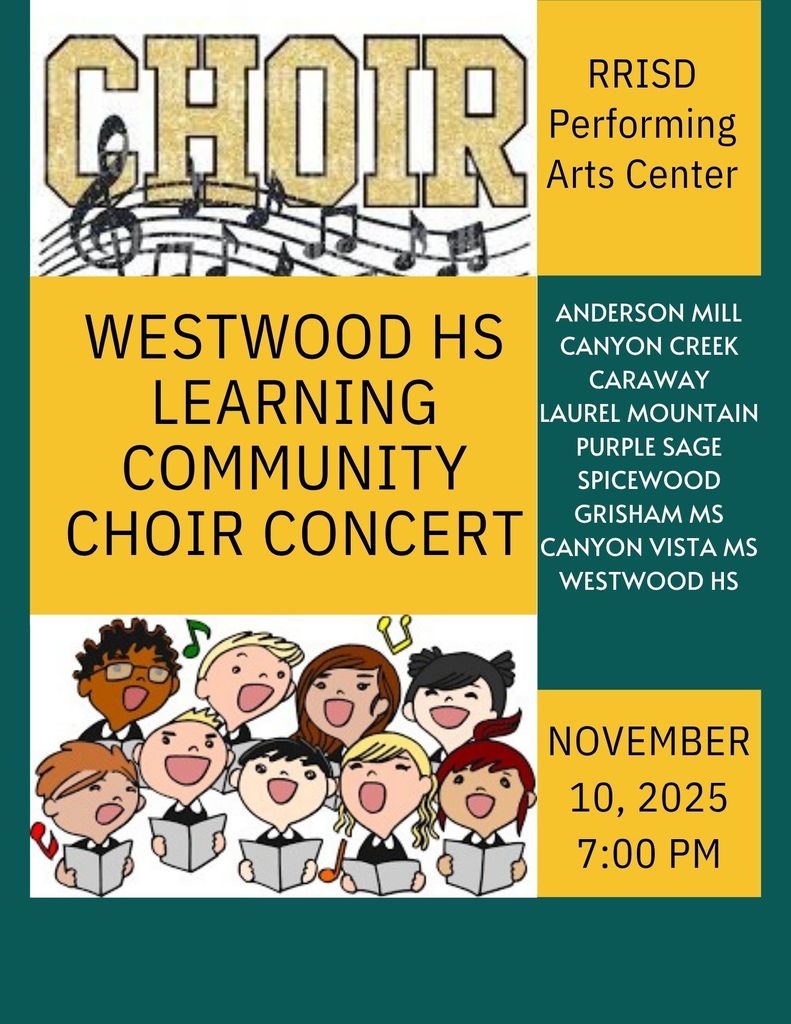 Westwood HS Learning Community Choir Concert