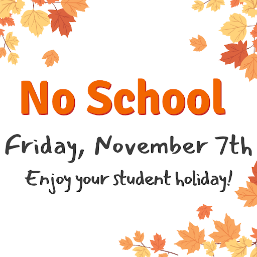No school friday november 7th