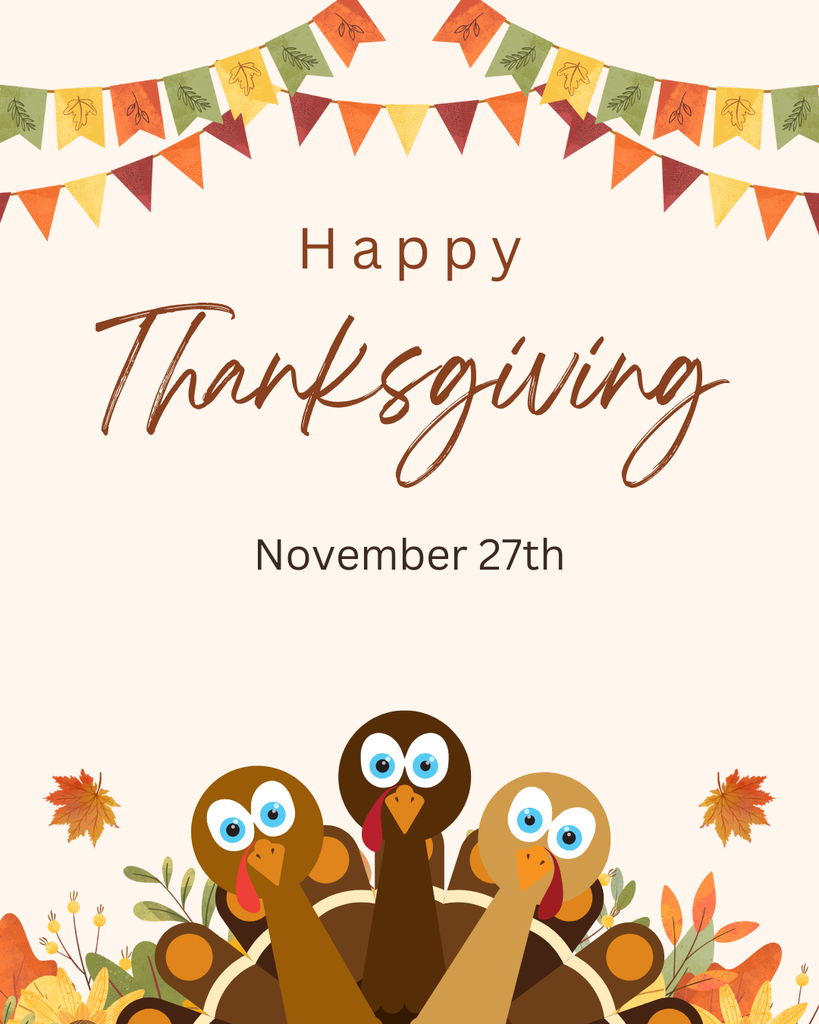 A festive, cream-colored graphic with a "Happy Thanksgiving" theme. At the top, a string of triangular banners in fall colors like orange, red, green, and yellow, decorated with leaf and feather motifs, hangs across the frame. The text "Happy Thanksgiving" is written in elegant brown script, with "November 27th" in a smaller, simpler font below it. At the bottom, three cartoon turkeys with large, surprised eyes and snoods peek up from behind a collection of autumn foliage, including colorful leaves and berries.