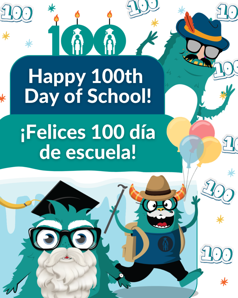 Happy 100th Day of School! Felices 100 día de escuela