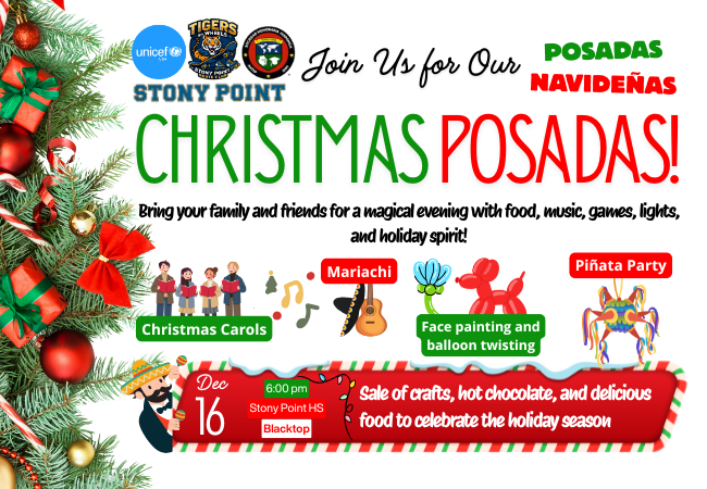 Join us on the blacktop on Tuesday, December 16 for our Christmas Posadas hosted by UNICEF, in collaboration with Hispanic Honor Society and Tigers on Wheels!