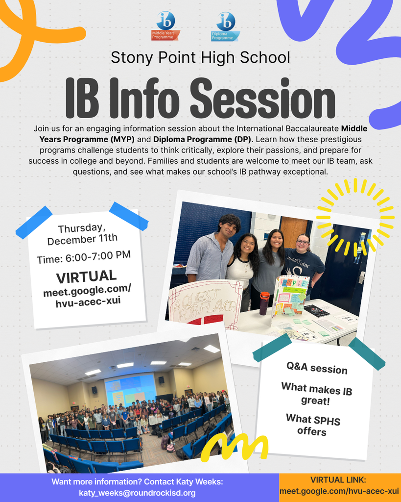 IB Infor Session for Stony Point High School Thursday, December 11th from 6 pm to 7 pm. Virtual Google Meet link: meet.google.com/hvu-acec-xui