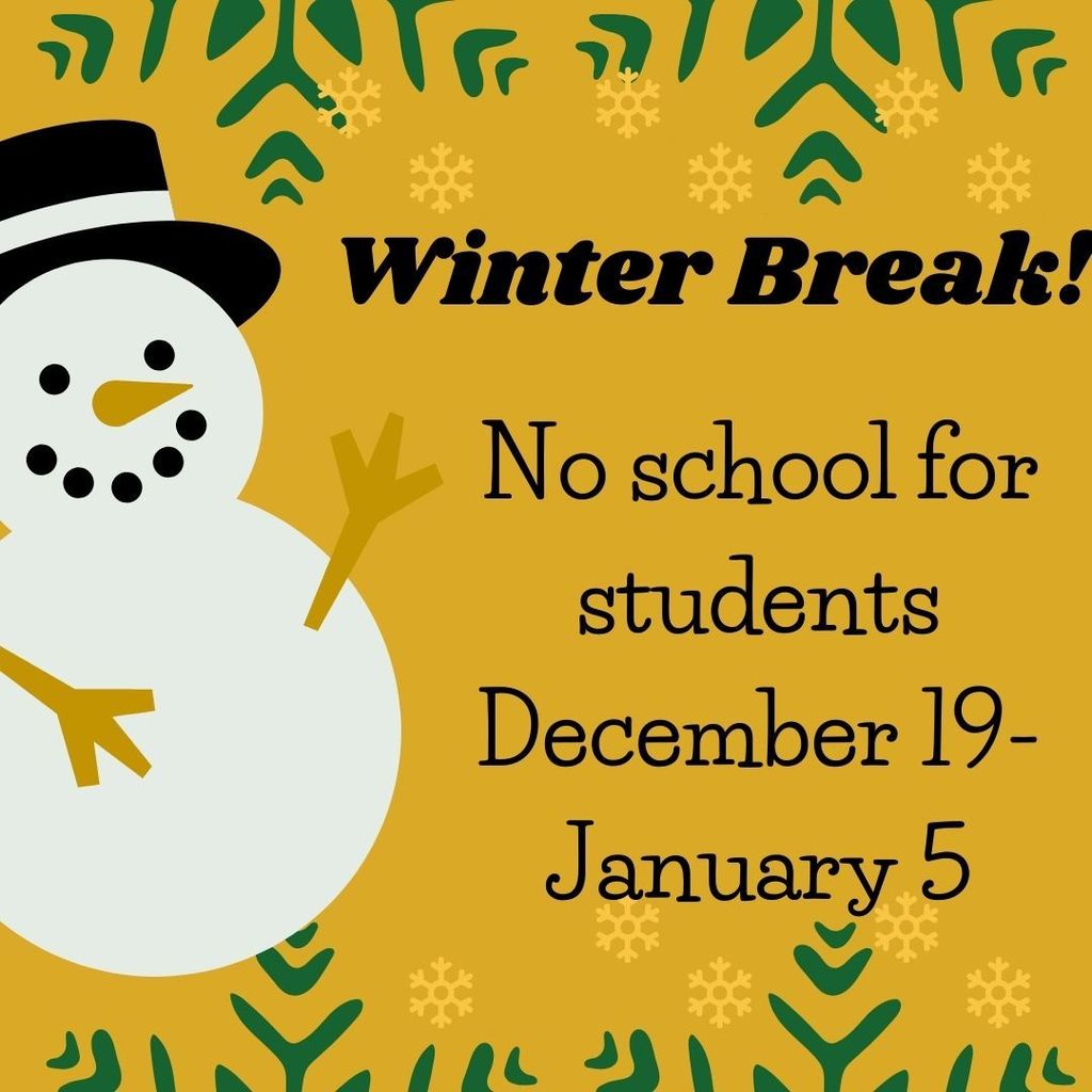 No school December 19 through January 5.