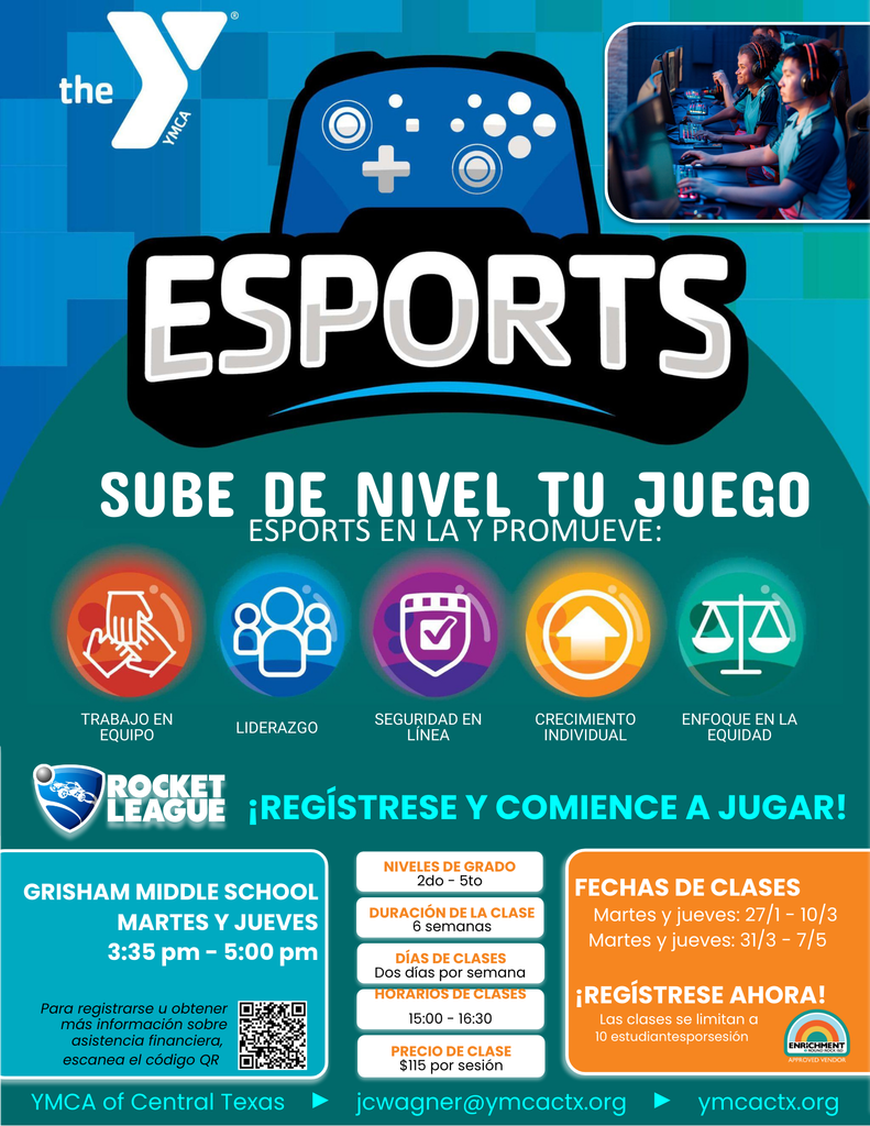 ¡Los eSports llegan a Grisham! Los deportes electrónicos son una excelente manera para que su hijo aprenda sobre liderazgo, trabajo en equipo, seguridad en línea y concentración. Las clases se impartirán en Grisham después del horario escolar, los martes y jueves, de 15:35 a 17:00. ¡Las clases comienzan pronto! Utilice el código QR del folleto para inscribirse u obtener más información.