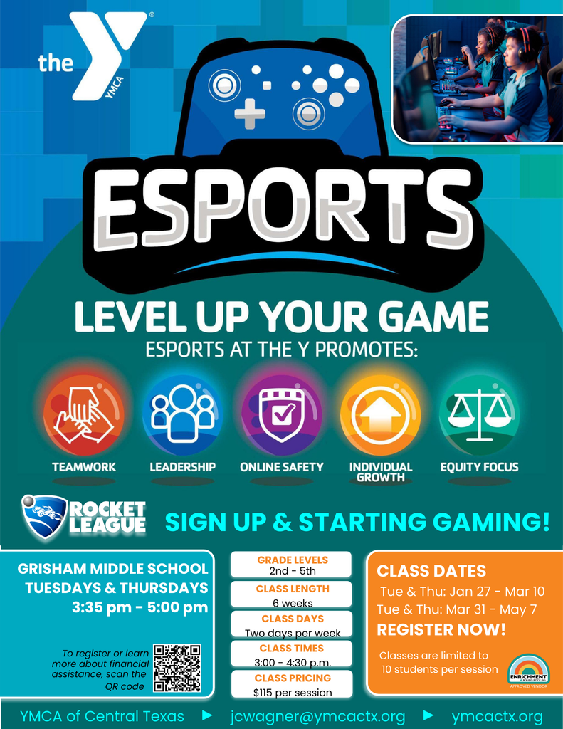 eSports is coming to Grisham! eSports is a great way for your child to learn about leadership, teamwork, staying safe online,  and focus. This will take place at Grisham after school on Tuesdays and Thursdays, from 3:35-5:00. Classes start soon! Use the QR code on the flyer to register or learn more.