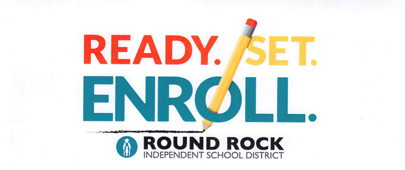 Ready. Set. Enroll Round Rock ISD