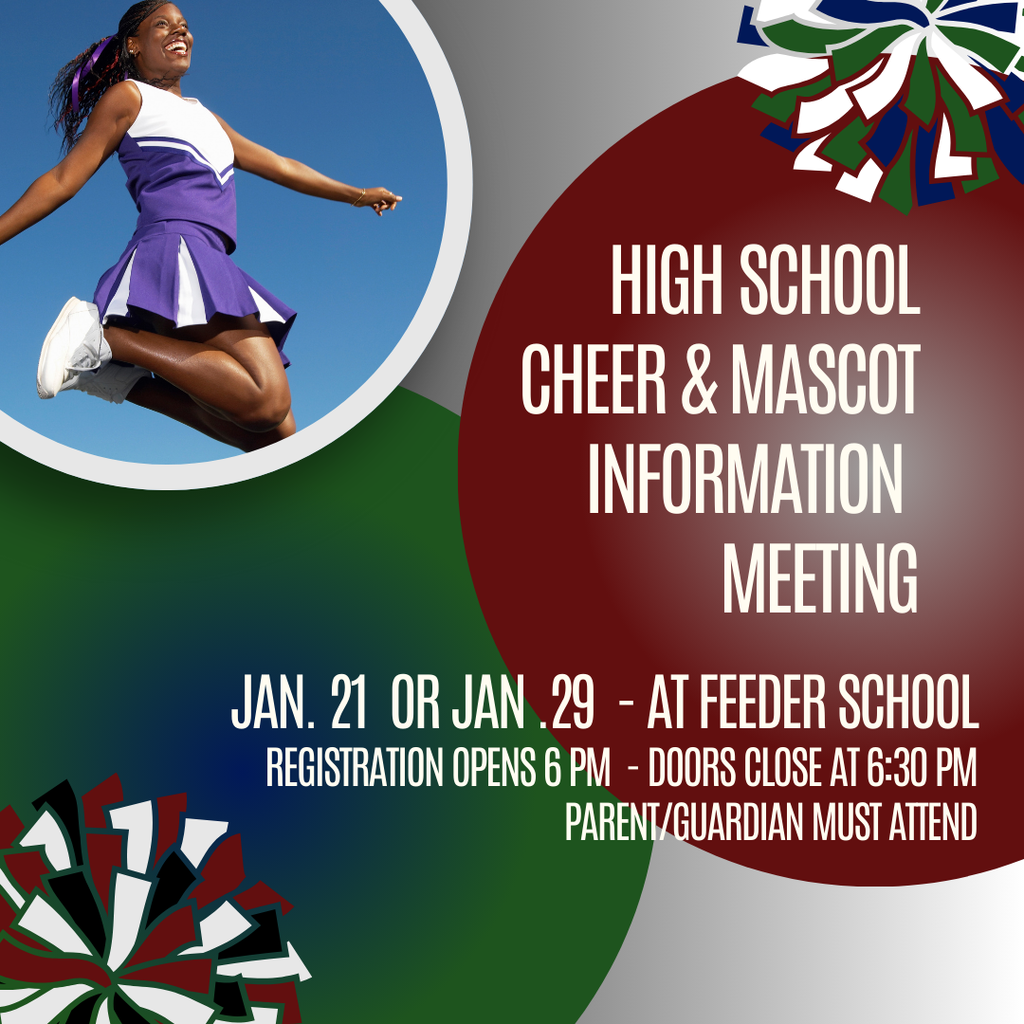 High School Cheer and Mascot Information Meeting - Jan. 21 or 29, Registration opens at 6 PM, Doors Close 6:30 PM