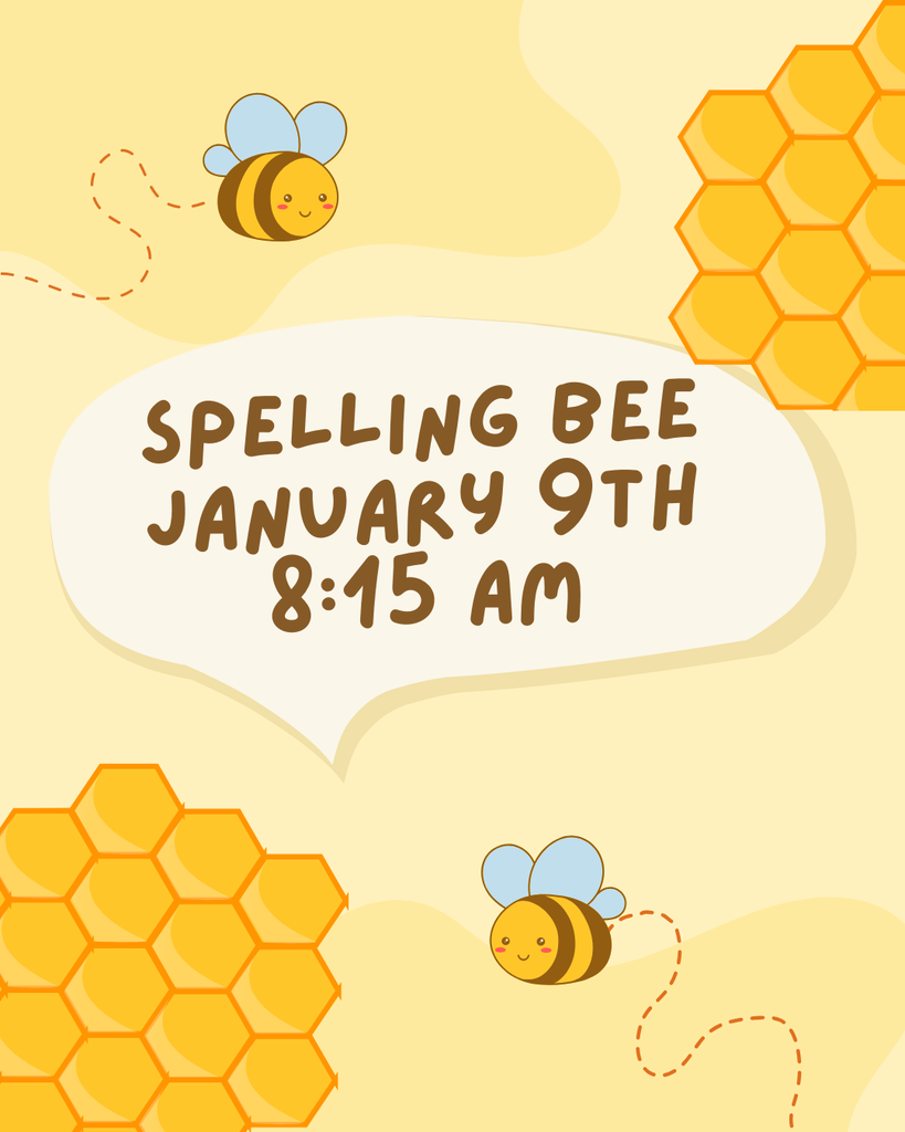 spelling bee january 9th 8:15am