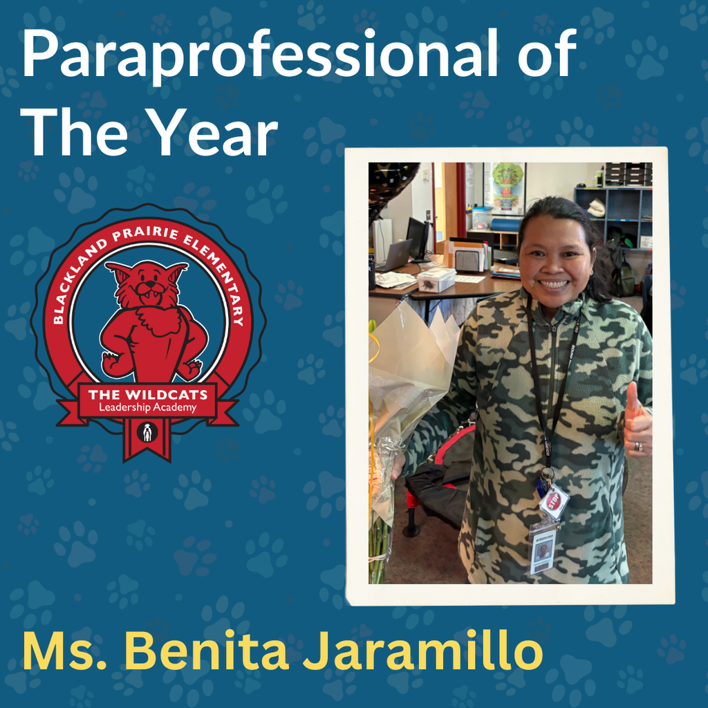 A blue graphic for Blackland Prairie Elementary announcing Ms. Benita Jaramillo as Paraprofessional of the Year. She is smiling and giving a thumbs up while holding a bouquet of flowers in a classroom.