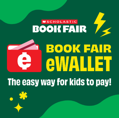 A graphic for the Scholastic Book Fair featuring a red wallet icon with a white letter e and a credit card tucked inside. The text reads Book Fair eWallet, followed by the slogan, The easy way for kids to pay. The background is dark green with light green wavy shapes and yellow lightning bolt and star accents.
