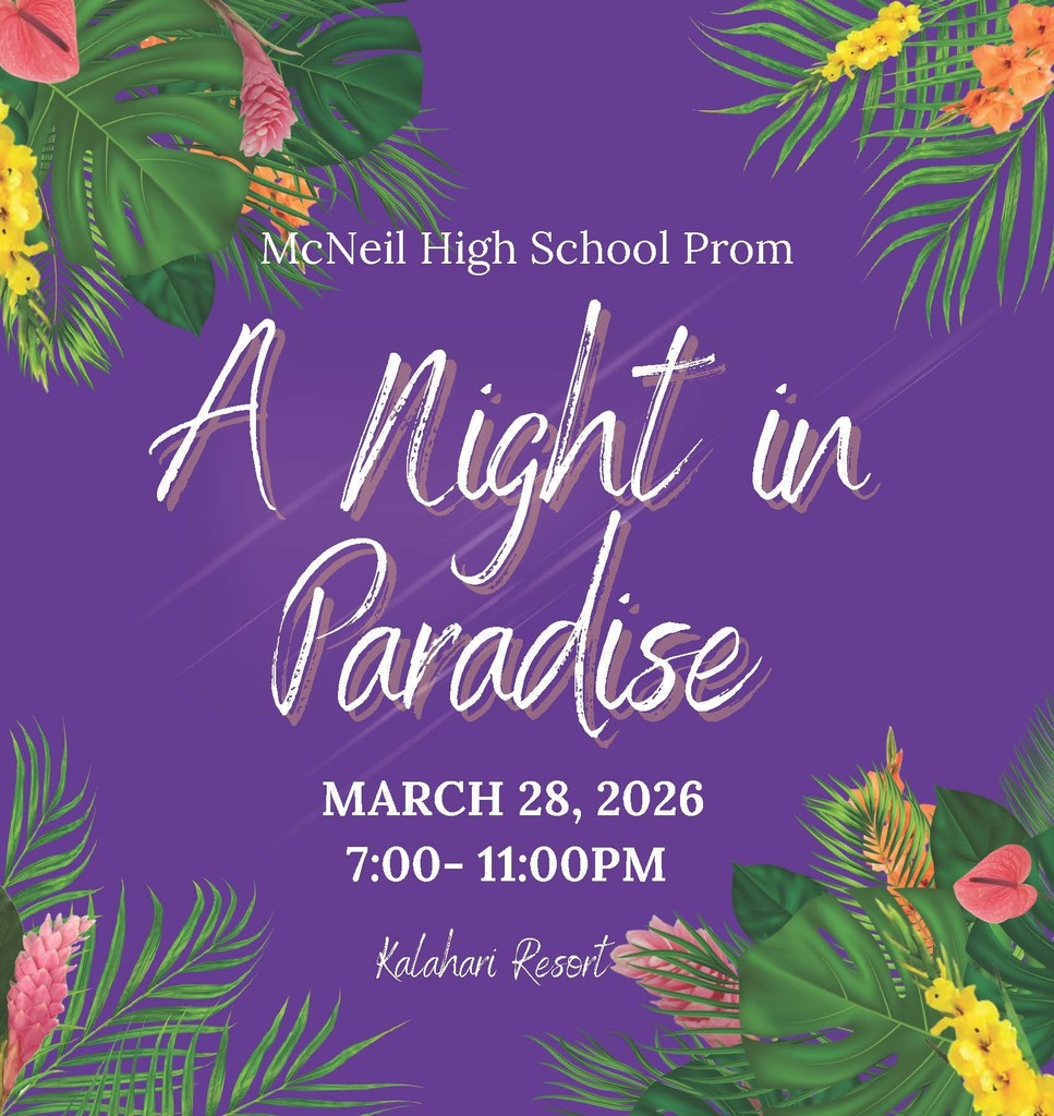 McNeil High School Prom A Night in Paradise March 28, 2026 Kalahari Resort