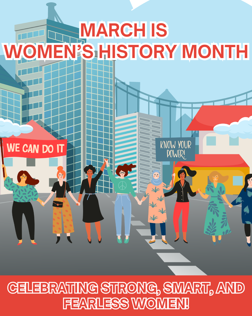 An illustration celebrating Women’s History Month.  The image features a diverse group of eight women holding hands in a line across a city street, with skyscrapers and a bridge in the background. Some women are holding signs; one says "WE CAN DO IT" and another says "KNOW YOUR POWER!".  The text on the image includes:  Top: "MARCH IS WOMEN’S HISTORY MONTH".  Bottom: "CELEBRATING STRONG, SMART, AND FEARLESS WOMEN!".